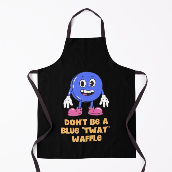 Item preview, Dont be a Blue TwatWaffle designed and sold by Peter Stawicki.