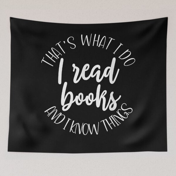 Item preview, That's What I Do I Read Books And I Know Things designed and sold by MeggannCarr12.