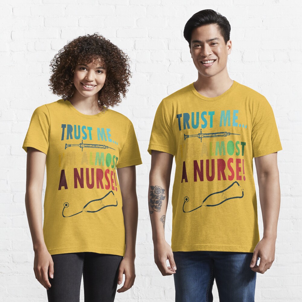 Papillon Trust Me I'm Almost A Nurse - Nursing Student School LVN RN Nurse Practitioner T-Shirt