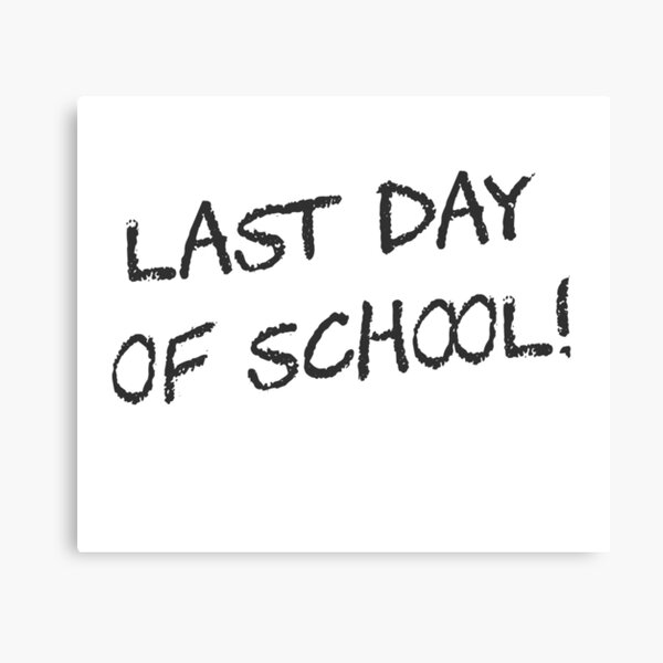 Item preview, Last Day of School designed and sold by TheShirtYurt.