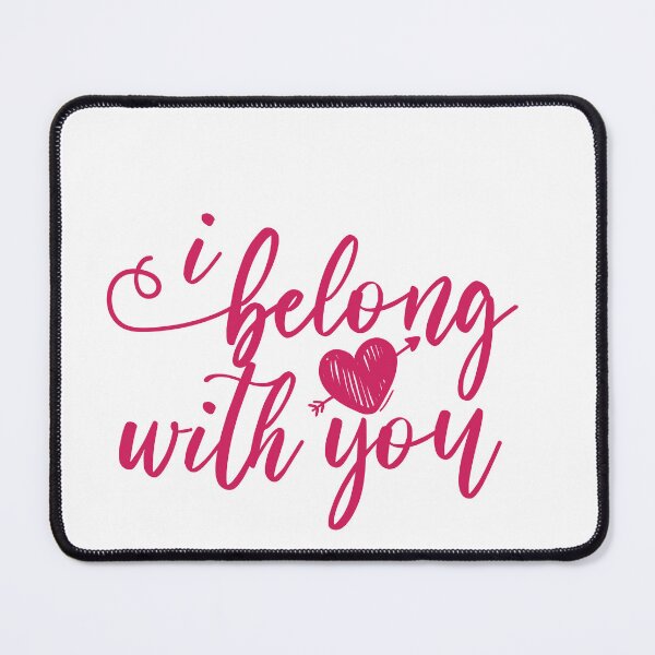 Item preview, I belong with you designed and sold by AnisosPteron.