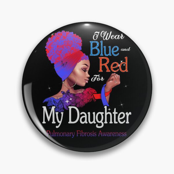 Item preview, Pulmonary Fibrosis Awareness Black Girl I Wear Blue And Red For My Daughter designed and sold by tenjun16.