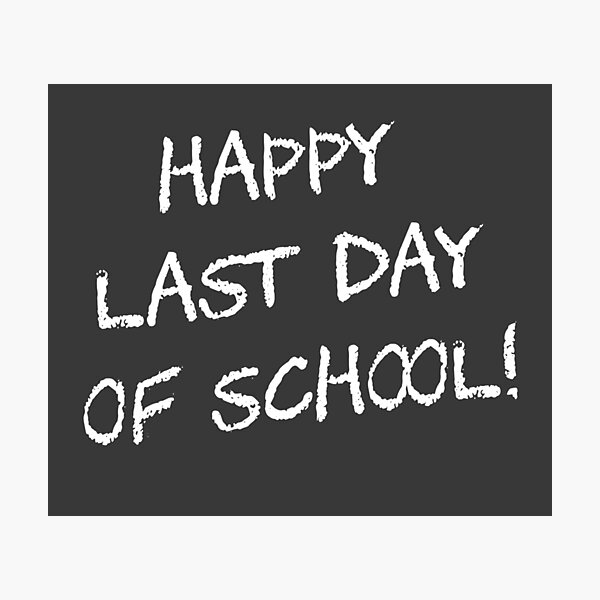 Item preview, Happy Last Day of School designed and sold by TheShirtYurt.