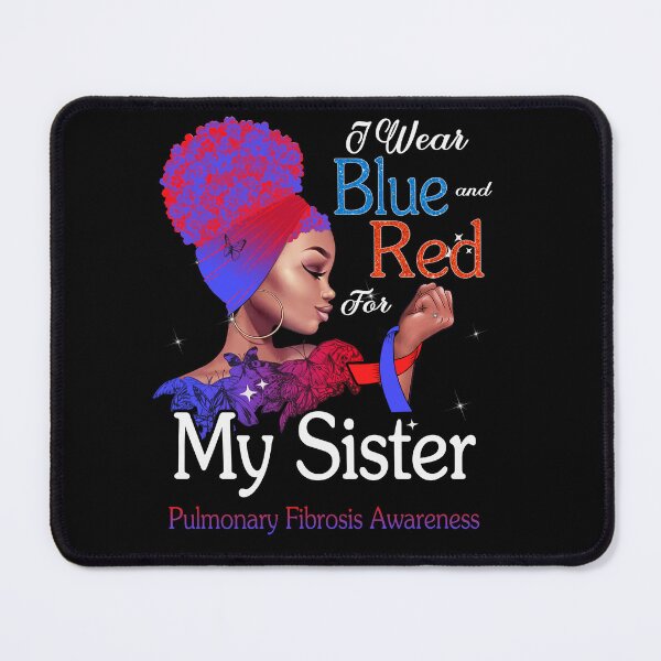 Item preview, Pulmonary Fibrosis Awareness Black Girl I Wear Blue And Red For My Sister designed and sold by tenjun16.