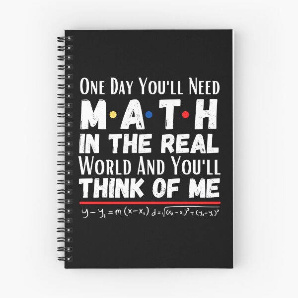 Item preview, One day you'll need math In the real world and you'll think of me. designed and sold by ronaldsonou.