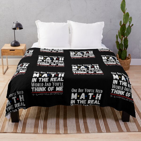 Item preview, One day you'll need math In the real world and you'll think of me. designed and sold by ronaldsonou.