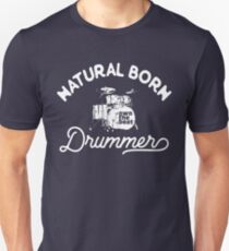 Drummer T shirt - Natural Born Drummer Unisex T-Shirt