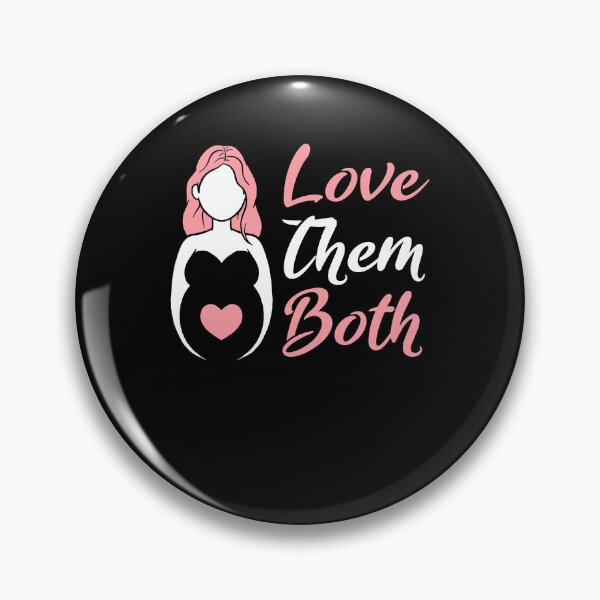 Item preview, Love Them Both Pro Life Classic designed and sold by bluecyrstal00.