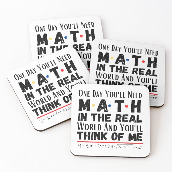 Item preview, One day you'll need math In the real world and you'll think of me. designed and sold by ronaldsonou.