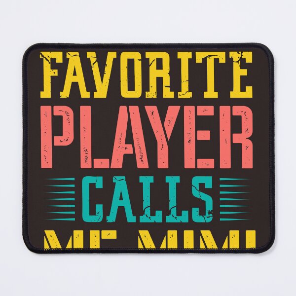 Item preview, My Favorite Player Calls Me Mimi designed and sold by RED FIR.