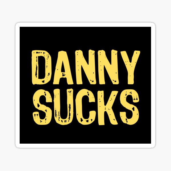 Item preview, Danny Sucks designed and sold by The "I Love Everything" Shop.