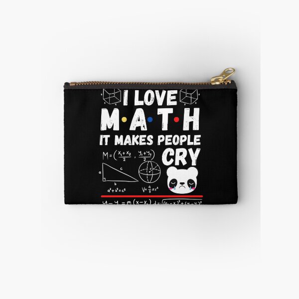 Item preview, I love math it makes people cry designed and sold by ronaldsonou.
