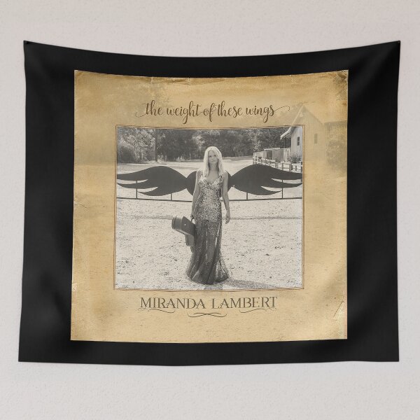 Item preview, Miranda Lambert the weight of these wings designed and sold by JamesHMorgan.