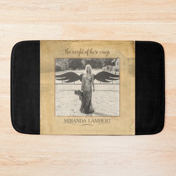 Item preview, Miranda Lambert the weight of these wings designed and sold by JamesHMorgan.