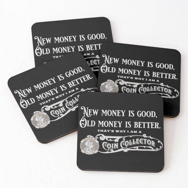 Item preview, Coin Collector - New Money is Good, Old Money is Better designed and sold by avataraustin.