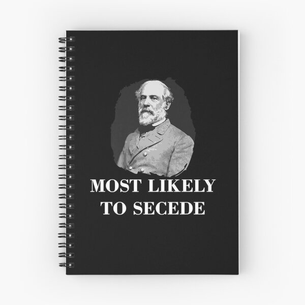 Item preview, Robert E. Lee Most Likely to Secede Civil War Premium T-Shirt designed and sold by pinkeyatur.