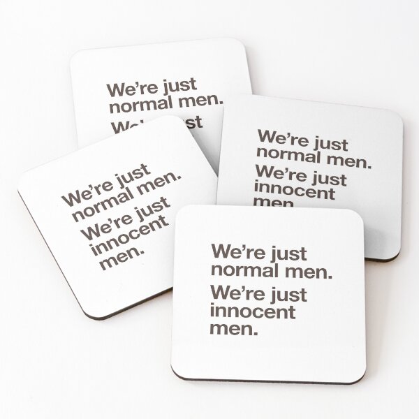 Item preview, WE'RE JUST NORMAL MEN. WE'RE JUST INNOCENT MEN. designed and sold by w1ckerman.