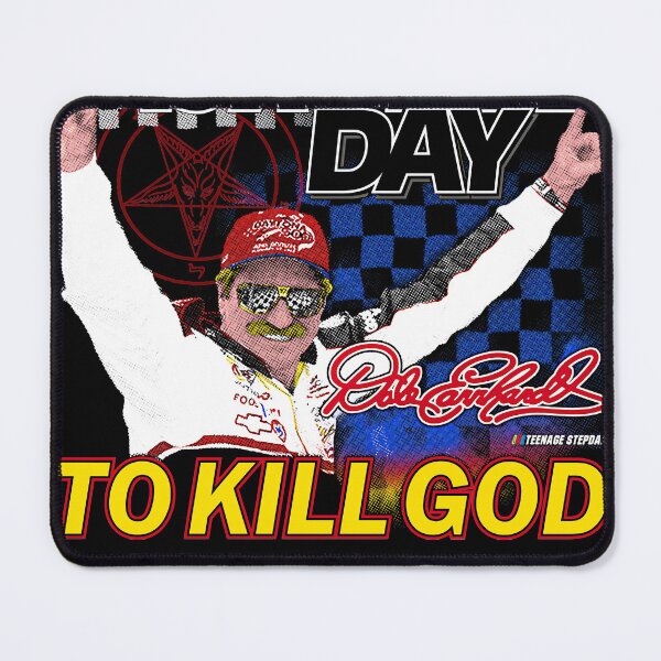 Item preview, Dale Earnhardt to kill god designed and sold by alouba.