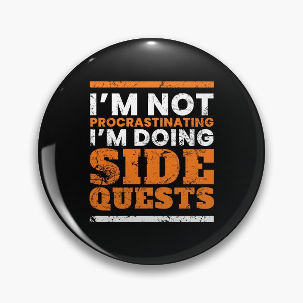 Item preview, Im Not Procrastinating Im Doing Side Quests designed and sold by FNStuff.