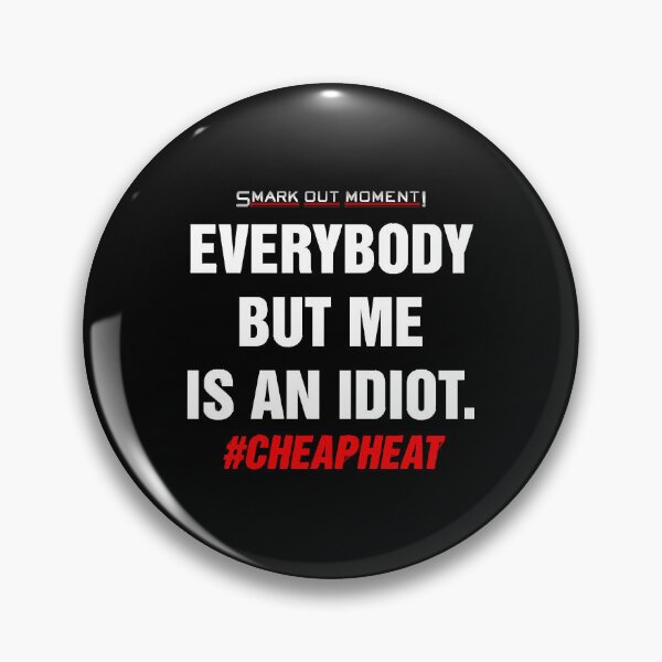 Item preview, Everybody But Me Is An Idiot - Cheap Heat  designed and sold by AndreaP8025018.