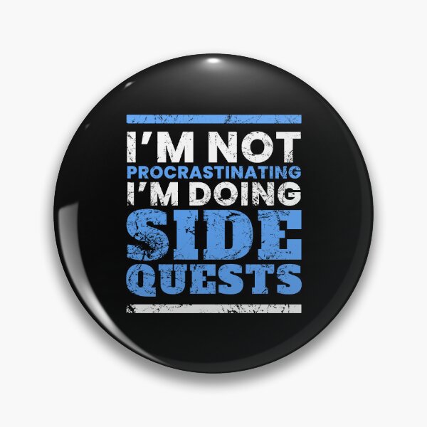 Item preview, Im Not Procrastinating Im Doing Side Quests designed and sold by FNStuff.