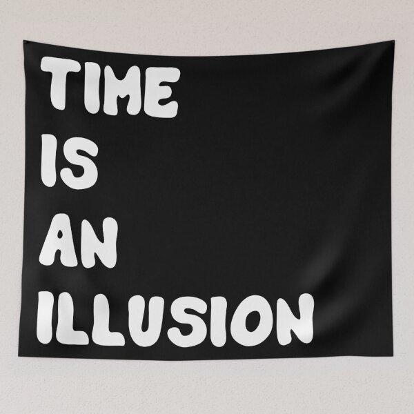 Item preview, Time is an illusion  designed and sold by tziggles.