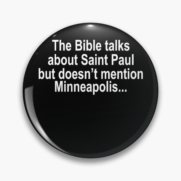 Item preview, The Bible talks about Saint Paul but doesn't mention Minneapolis designed and sold by addylolanden.