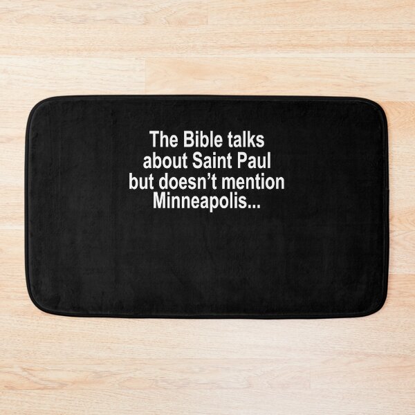 Item preview, The Bible talks about Saint Paul but doesn't mention Minneapolis designed and sold by addylolanden.