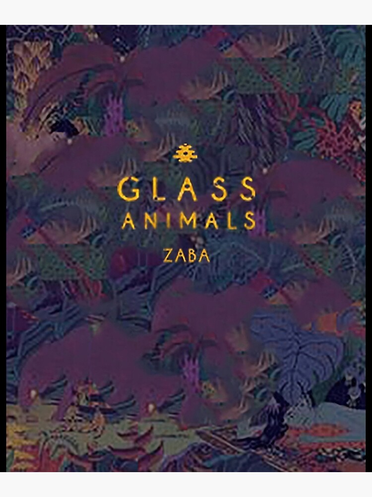 "Glass Animals Band Zaba Album Graphic ." Poster for Sale by