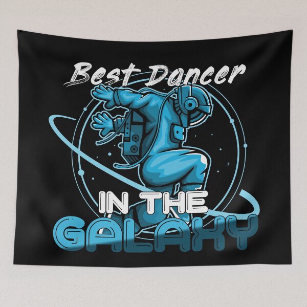 Item preview, Best Dancer In The Galaxy Gift designed and sold by Pineapple-Tree.