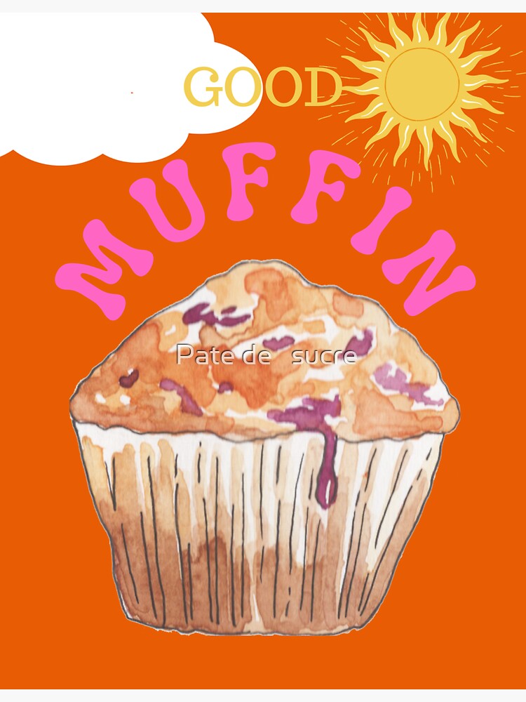 It is Muffin Time Sticker for Sale by daveb72