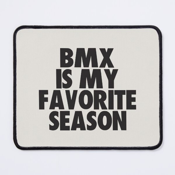 Item preview, BMX Is My Favorite Season - Gift for BMX Fans designed and sold by kindxinn.
