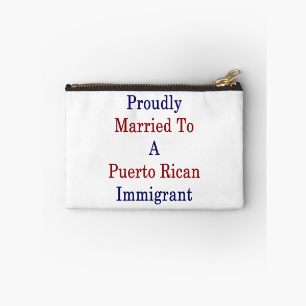 Item preview, Proudly Married To A Puerto Rican Immigrant  designed and sold by supernova23.