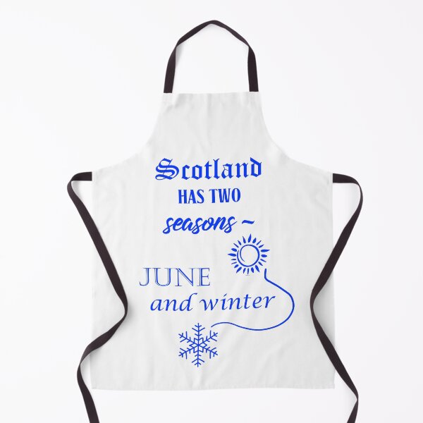 Item preview, Scotland has two seasons - June and winter. Blue text. designed and sold by janesg.