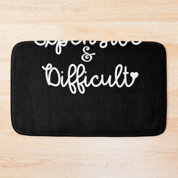 Item preview, Expensive Difficult Sarcasm Sarcastic Humor designed and sold by Henderson8769.