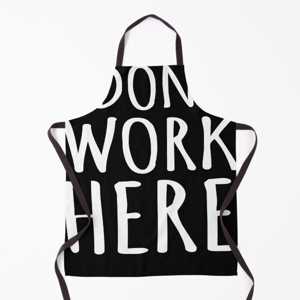 Item preview, I Dont Work Here Funny Sarcastic Slogan designed and sold by Henderson8769.