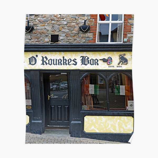 "Pubs of Ireland O'Rourke's Pub" Poster by PubsofIreland Redbubble