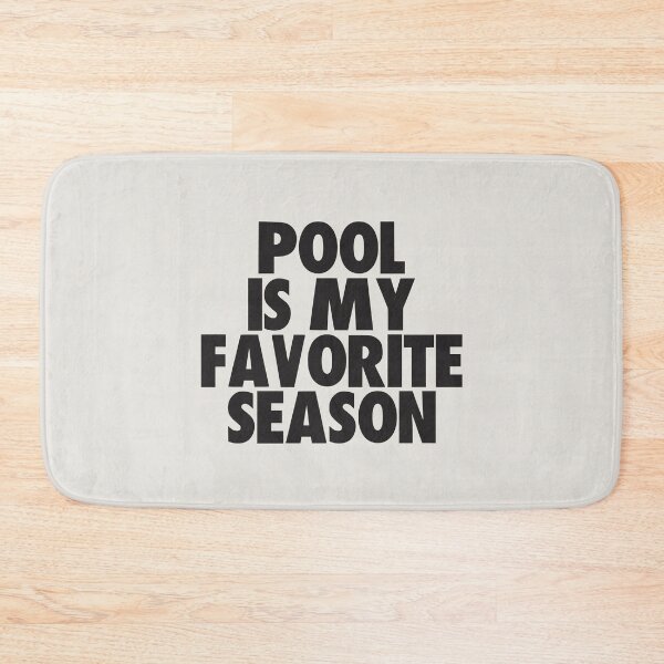 Item preview, Pool Is My Favorite Season - Gift for Pool Fans designed and sold by kindxinn.