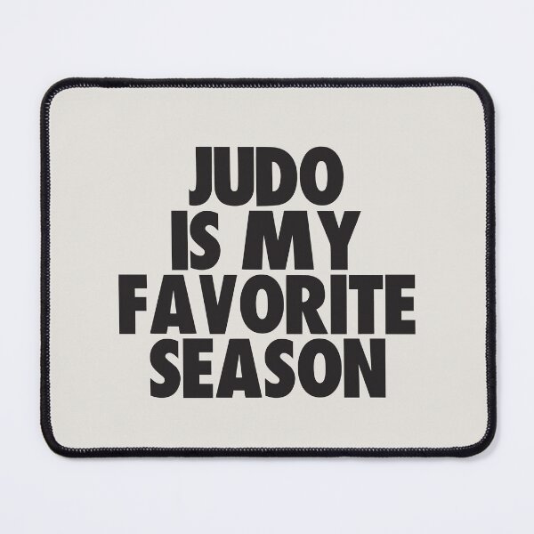 Item preview, Judo Is My Favorite Season - Gift for Judo Fans designed and sold by kindxinn.