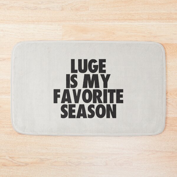 Item preview, Luge Is My Favorite Season - Gift for Luge Fans designed and sold by kindxinn.