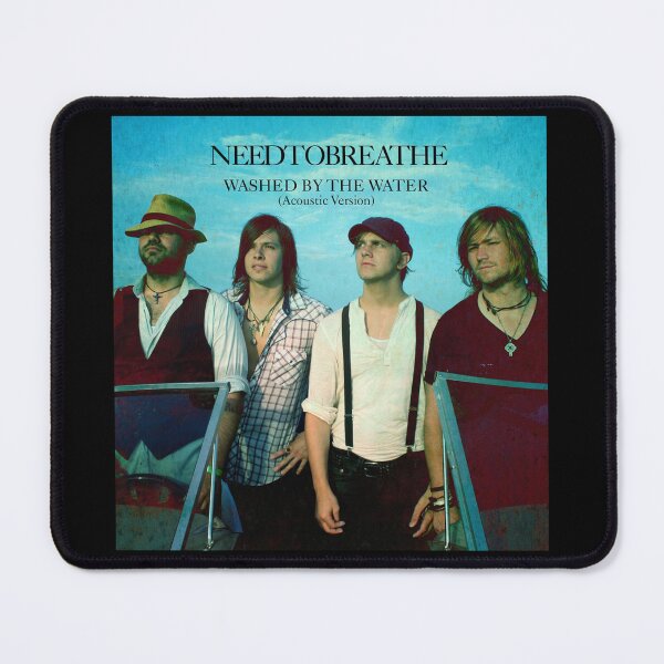 Item preview, Needtobreathe washed by the water acoustic version designed and sold by AnnetteDetwiler.