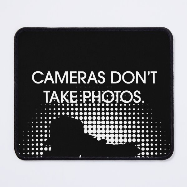 Item preview, Photographer Don't Take Photos designed and sold by TobyLewis1592.
