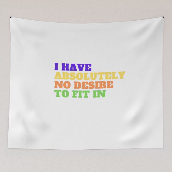 Item preview,   I Have Absolutely No Desire To Fit In designed and sold by yassminishop.