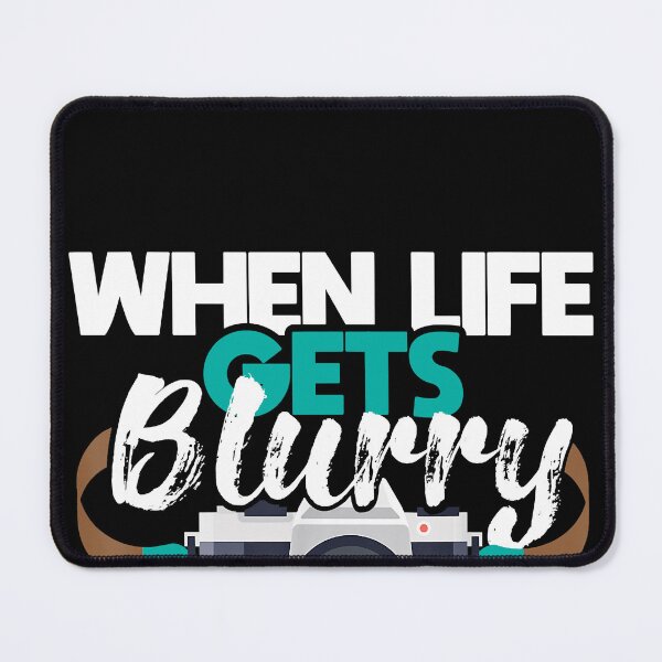 Item preview, When Life Gets Blurry Photographer Camera designed and sold by TobyLewis1592.