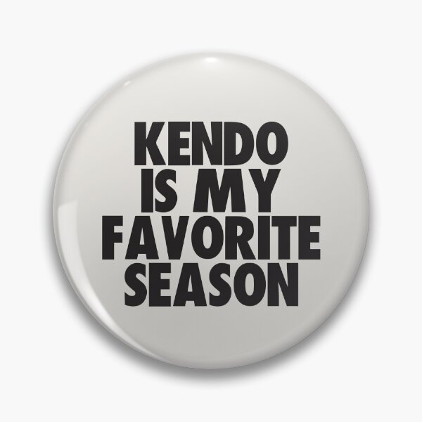 Item preview, Kendo Is My Favorite Season - Gift for Kendo Fans designed and sold by kindxinn.