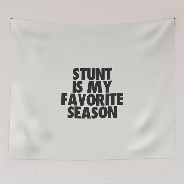 Item preview, Stunt Is My Favorite Season - Gift for Stunt Fans designed and sold by kindxinn.