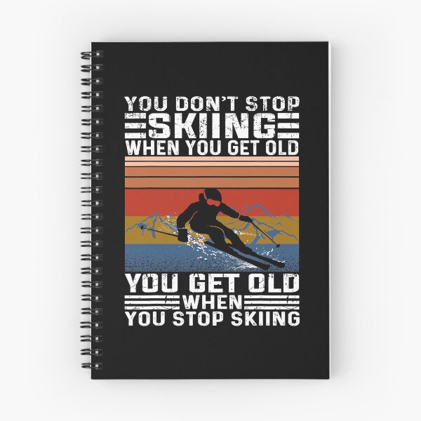 Item preview, You Don't Stop Skiing When You Get Old Funny Skiing designed and sold by levintere.