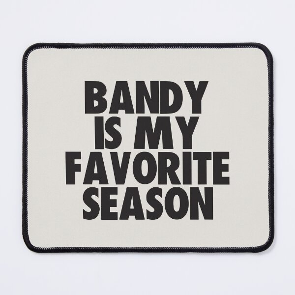 Item preview, Bandy Is My Favorite Season - Gift for Bandy Fans designed and sold by kindxinn.