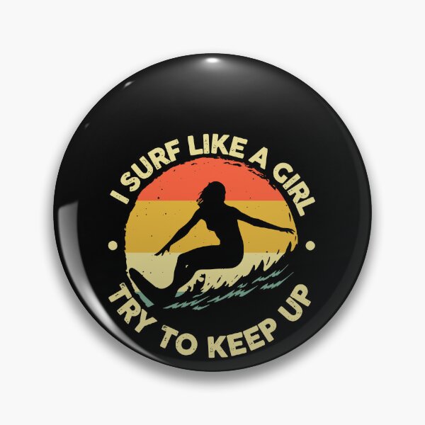 Item preview, Funny Surf Like A Girl Surfer Retro designed and sold by ShaneGuzman.