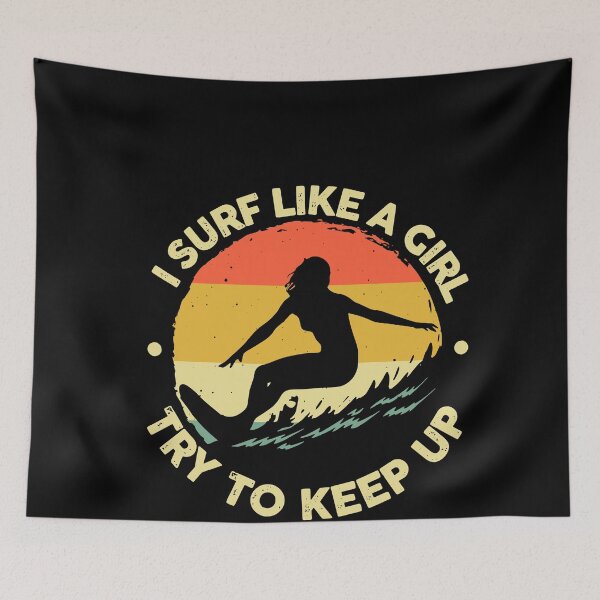 Item preview, Funny Surf Like A Girl Surfer Retro designed and sold by ShaneGuzman.